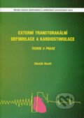 Kniha: Externí transtorakální defibrilace a kardiostimulace (Zdeněk Handl). Národní centrum ošetrovatelství (NCO NZO), 2011