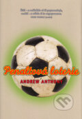 Penaltová loterie - Andrew Anthony, BB/art, 2005