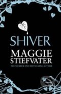 Shiver - Maggie Stiefvater, Scholastic, 2014