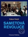 Sametová revoluce - Oskar Krejčí, Professional Publishing, 2014