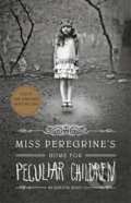 Miss Peregrine&#039;s Home For Peculiar Children - Ransom Riggs, 2013