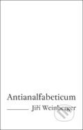 Kniha: Antianalfabeticum (Jiří Weinberger). Baronet, 2010