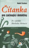 Kniha: Čítanka pro začínající detektivy (Rudolf Čechura). Knižní klub, 2003