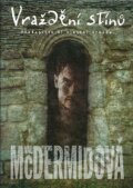 Kniha: Vraždění stínů (Val McDermidová). BB/art, 2003