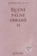 Kniha: Ruční palné zbraně II (Jaroslav Lugs). Svojtka&Co., 2000