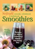 Nejlepší ovocná, zeleninová a bylinková Smoothies - Siegrid Hirsch, Dona, 2014