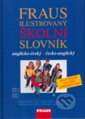 Ilustrovaný školní slovník anglicko-český, česko-anglický, Fraus, 2006