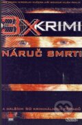 Kniha: 3x krimi: Náruč smrti (Ján Stach, Miroslav Kučera, Jiří Soukup a Vilém Pavlík). Nava, 2006