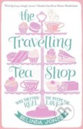 The Travelling Tea Shop - Belinda Jones, Hodder and Stoughton, 2014