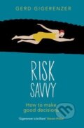 Kniha: Risk Savvy (Gerd Gigerenzer). Penguin Books, 2014