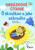 Kniha: O škriatkovi a jeho zahrádke (Zuzana Orlová). Pierot, 2014