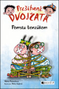 Prešibané dvojčatá: Pomsta bonzákom - Alena Penzešová, Anna Gajová, 2014