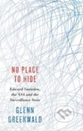 No Place to Hide - Glenn Greenwald, Penguin Books, 2014