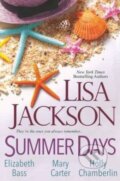 Kniha: Summer Days (Elizabeth Bass, Holly Chamberlin, Lisa Jackson a Mary Carter). Hachette Livre International, 2014