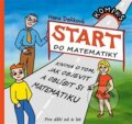 Kniha: Start do matematiky (Hana Daňková). Multimedia ART, 2022