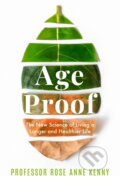 Kniha: Age Proof (Professor Rose Anne Kenny). Bonnier Publishing Fiction, 2022