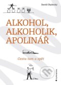 E-kniha: Alkohol, alkoholik, Apolinář (David Chyšecký), 2022