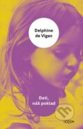Deti, náš poklad - Delphine de Vigan, 2023