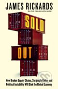 Kniha: Sold Out (James Rickards). Penguin Books, 2022