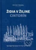 Kniha: Židia v Žiline - cintorín (Peter Frankl). Židovská náboženská obec Žilina, 2022