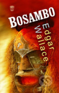 Bosambo - Edgar Wallace, Naše vojsko CZ, 2014