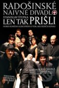 Radošinské naivné divadlo: Len tak prišli - Stanislav Štepka, Hudobné albumy, 2014