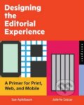 Kniha: Designing the Editorial Experience (Sue Apfelbaum a Juliette Cezzar). Rockport, 2014