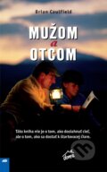 Kniha: Mužom a otcom (Caulfield Brian), 2014