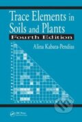 Kniha: Trace Elements in Soils and Plants (Alina Kabata-Pendias)