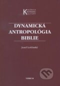 Dynamická antropológia biblie - Jozef Leščinský, Verbum, 2011