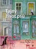 Kniha: Tajný život psů (Eduard Martin). Karmelitánské nakladatelství, 2014