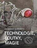 Kniha: Technologie, loutky, magie (Jan Bažant a Lukáš Juřička). Akademie múzických umění, 2022