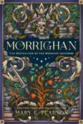 Morrighan - Mary E. Pearson, Henry Holt and Company, 2022