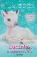 Kniha: Lucinka a uzdravený sobík (Anne Booth a Sophie Williams). Bambook, 2022