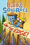 Bird & Squirrel On the Edge - James Burks, Scholastic, 2015