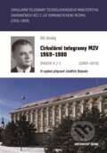 Cirkulární telegramy MZV 1969-1980, svazek II/1 (1969-1972) - Jindřich Dejmek, Historický ústav AV ČR, 2022