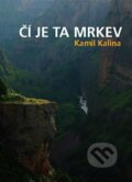 Kniha: Čí je ta mrkev (Kamil Kalina). Powerprint, 2022