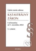Katastrálny zákon. Úzz, 3. vydanie, 11/2022 - kolektív autorov, Heuréka, 2016