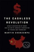 Kniha: The Cashless Revolution (Martin Chorzempa). Public Affairs, 2022