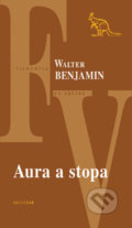 Aura a stopa - Walter Benjamin, 2013