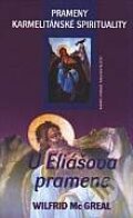 Kniha: U Eliášova pramene (Wilfrid Mc Greal). Karmelitánské nakladatelství, 2001
