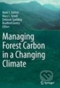 Kniha: Managing Forest Carbon in a Changing Climate (Springer Verlag). Springer Verlag, 2011