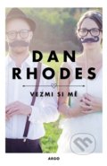 Vezmi si mě - Dan Rhodes, 2015