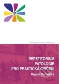 Repetitorium patologie pro praktická cvičení - Dagmar Dohnalová, 2014