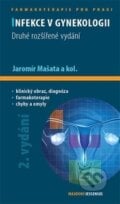 Infekce v gynekologii - Jaromír Mašata a kol., Maxdorf, 2014