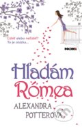 Hľadám Rómea - Alexandra Potter, 2013