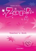 Kniha: Zap! A: Teacher's Book (Vanessa Reilly). Oxford University Press, 2001