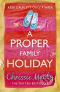 Kniha: A Proper Family Holiday (Chrissie Manby). Hodder Paperback, 2014