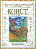Kniha: Kohút (Kwok man-ho). Ikar, 1996
