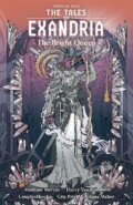 Kniha: Critical Role: The Tales Of Exandria--the Bright Queen (Darcy van Poelgeest). Dark Horse, 2022